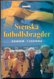 Sportboken - Svenska Fotbollsbragder genom tiderna